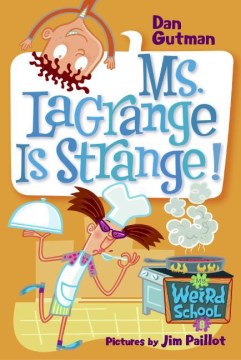 Ms. Lagrange Is Strange! by Gutman, Dan