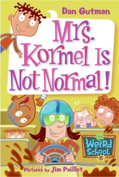 Mrs. Kormel Is Not Normal! by Gutman, Dan