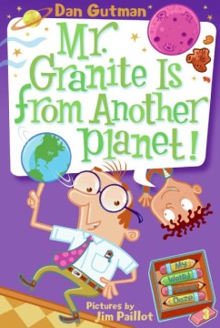 Mr. Granite Is From Another Planet! by Gutman, Dan