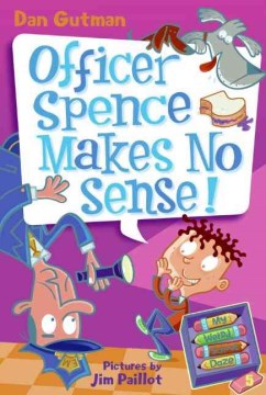 Officer Spence Makes No Sense! by Gutman, Dan