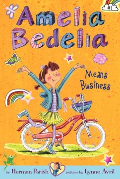 Amelia Bedelia Means Business by Parish, Herman