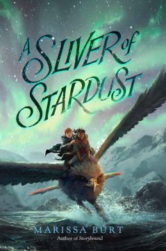 A Sliver of Stardust by Burt, Marissa