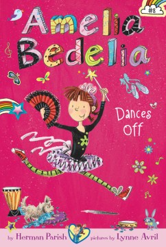 Amelia Bedelia Dances Off by Parish, Herman