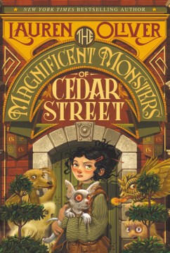 The Magnificent Monsters of Cedar Street by Oliver, Lauren