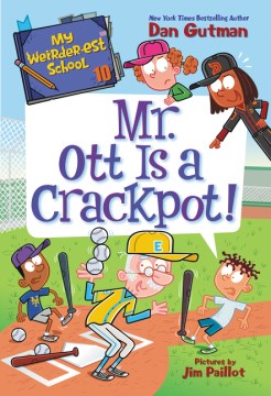 Mr. Ott Is A Crackpot! by Gutman, Dan