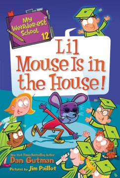 Lil Mouse Is In the House! by Gutman, Dan