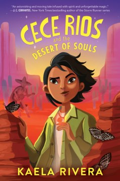 Cece Rios and the Desert of Souls by Rivera, Kaela