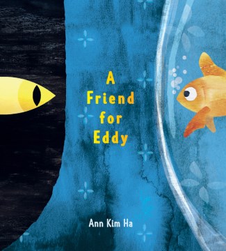 A Friend for Eddy by Kim Ha, Ann