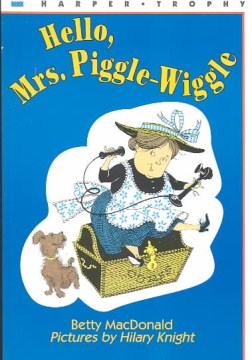 Hello, Mrs. Piggle-Wiggle by Macdonald, Betty Bard
