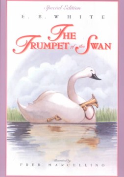 Trumpet of the Swan by White, E. B