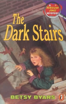 The Dark Stairs : A Herculeah Jones Mystery by Byars, Betsy Cromer