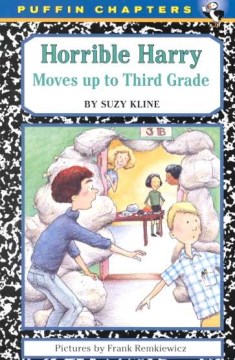 Horrible Harry Moves Up to Third Grade by Kline, Suzy