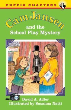 Cam Jansen and the School Play Mystery by Adler, David A
