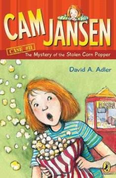 Cam Jansen and the Mystery of the Stolen Corn Popper by Adler, David A