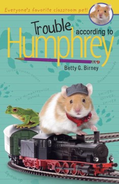 Trouble According to Humphrey by Birney, Betty G