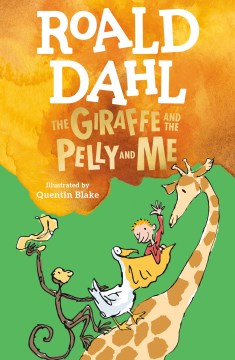 The Giraffe and the Pelly and Me by Dahl, Roald