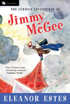 The Curious Adventures of Jimmy McGee by Estes, Eleanor
