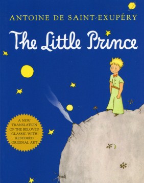 The Little Prince by Saint-Exupéry, Antoine De
