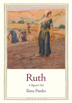 Ruth: A Migrant