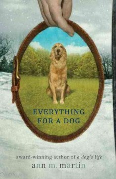 Everything for A Dog by Martin, Ann M