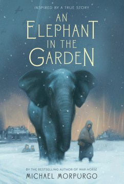An Elephant In the Garden by Morpurgo, Michael