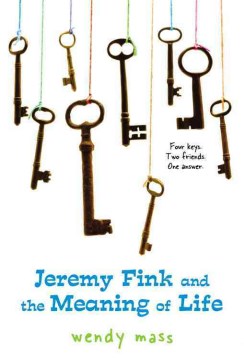 Jeremy Fink and the Meaning of Life by Mass, Wendy
