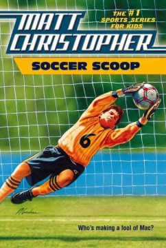 Soccer Scoop by Christopher, Matt