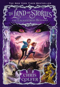 The Land of Stories : the Enchantress Returns by Colfer, Chris