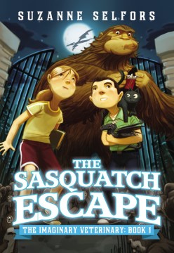 The Sasquatch Escape by Selfors, Suzanne