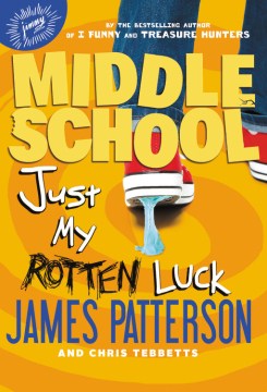 Just My Rotten Luck by Patterson, James