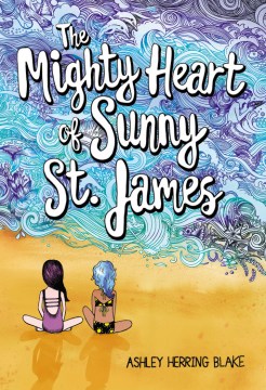 The Mighty Heart of Sunny St. James by Blake, Ashley Herring