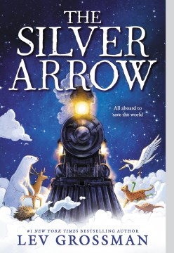 The Silver Arrow by Grossman, Lev