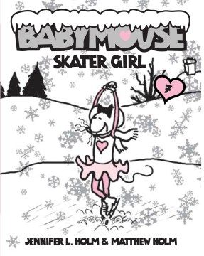 Babymouse. Skater Girl 7, by Holm, Jennifer L