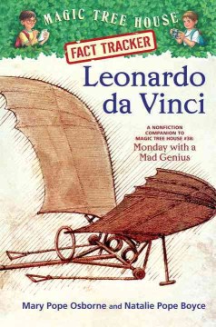 Leonardo da VInci : A Nonfiction Companion to Monday With A Mad Genius by Osborne, Mary Pope