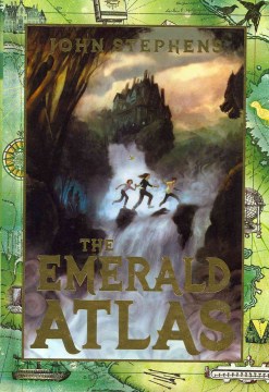 The Emerald Atlas by Stephens, John