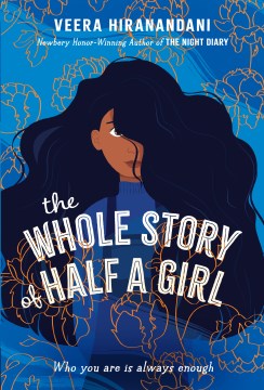 The Whole Story of Half A Girl by Hiranandani, Veera