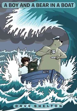 A Boy and A Bear In A Boat by Shelton, Dave