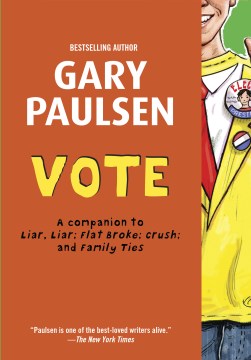 Vote : the Theory, Practice, and Destructive Properties of Politics by Paulsen, Gary