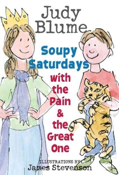 Soupy Saturdays With the Pain and the Great One by Blume, Judy