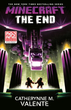 Minecraft : the End by Valente, Catherynne M