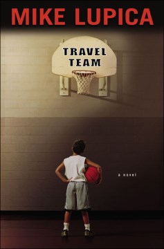 Travel Team by Lupica, Mike