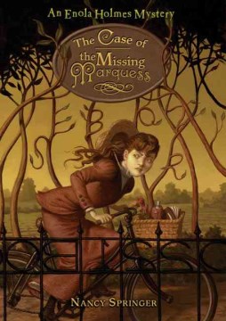 The Case of the Missing Marquess : An Enola Holmes Mystery by Springer, Nancy
