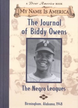 The Journal of Biddy Owens, the Negro Leagues by Myers, Walter Dean
