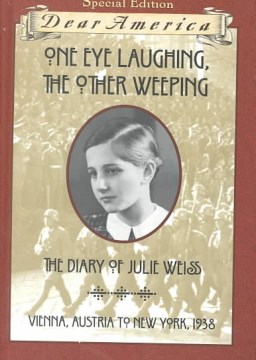 One Eye Laughing, the Other Weeping : the Diary of Julie Weiss by Denenberg, Barry