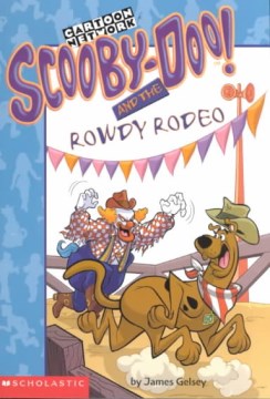 Scooby-Doo! and the Rowdy Rodeo by Gelsey, James