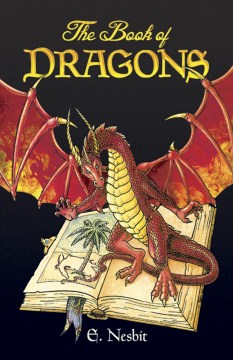 The Book of Dragons by Nesbit, E