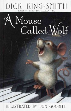 A Mouse Called Wolf by King-Smith, Dick