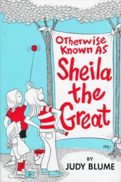 Otherwise Known As Sheila the Great. by Blume, Judy