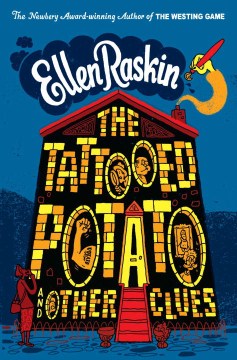 The Tattooed Potato and Other Clues by Raskin, Ellen