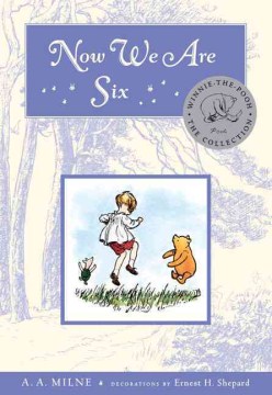 Now We Are Six by Milne, A. A